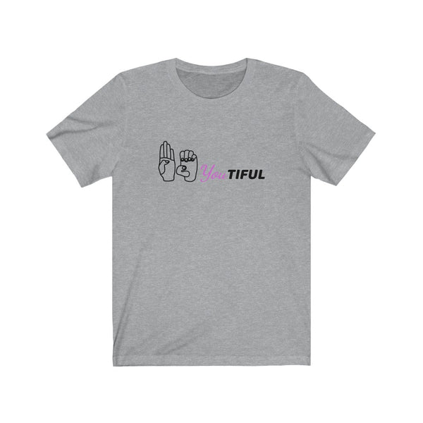 Be You Tiful Tee