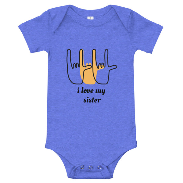 i love my sister sign baby bodysuit