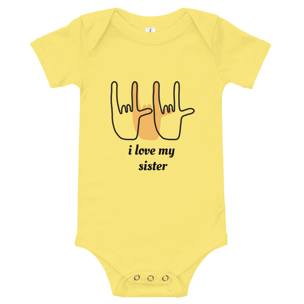 i love my sister sign baby bodysuit