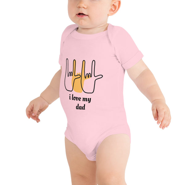 i love my dad sign baby bodysuit