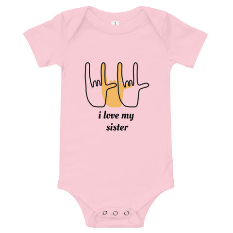 i love my sister sign baby bodysuit